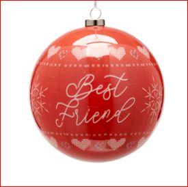 "Best Friend" -  Ball Ornament w/Sentiment