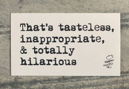 "Tasteless and Inappropriate" Magent