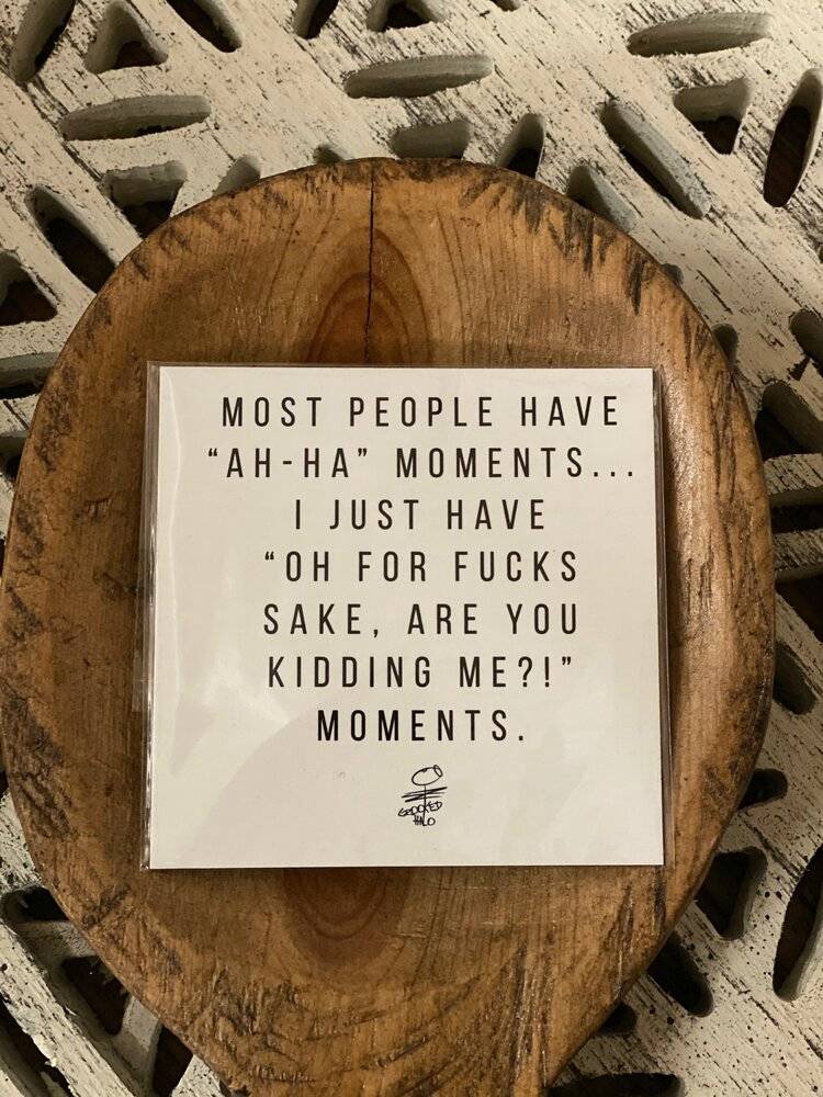 "Most People Have AH-HA Moments..." Magnet