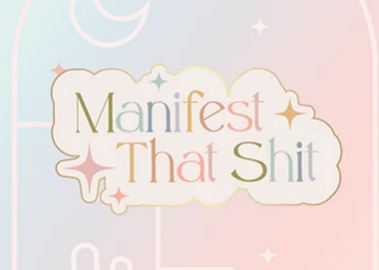 "Manifest That Shit"  Enamel Pins
