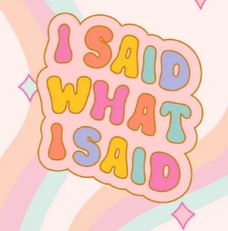 "I Said What I Said"  Enamel Pins