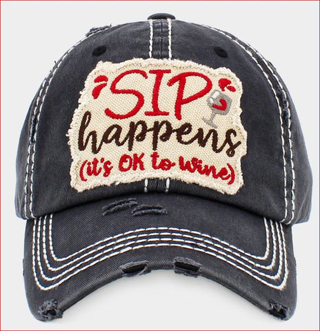 "SIP HAPPENS (ITS OK TO WINE)" Vintage Baseball Cap - Black