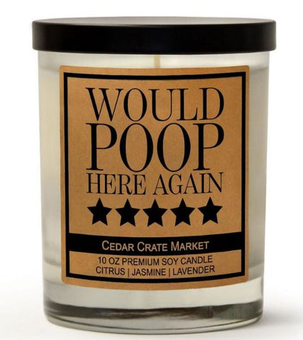 "Would Poop Here Again *****" - candle