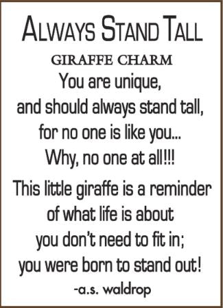 "Always Stand Tall" -  Giraffe Charm