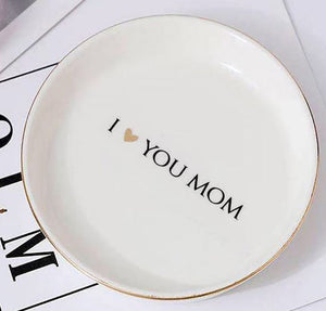 "I Love You Mom"  Message Jewelry Dish - White