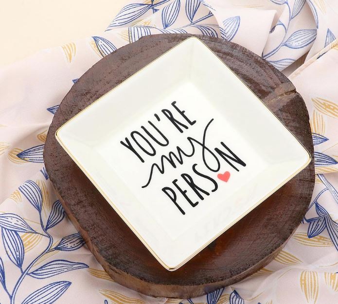 "You're My Person"  Message Jewelry Dish - White
