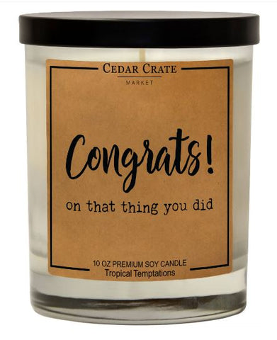 "Congrats! On That Thing You Did" - candle